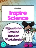 Inspire Science Leveled Reader Worksheets - GRADE 4