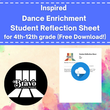 Preview of Inspired Student Reflection Sheet for 4th-12th grade Dance Enrichment