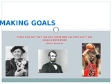 Inspiring Students to make goals! Powerpoint and reflection