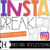 INSTA Break: Writing Reflections (Spring Break, Winter Bre