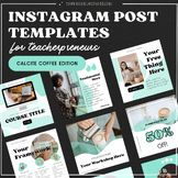 Instagram Templates for Teacherpreneurs | Calcite Coffee Edition