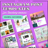 Instagram Templates for Teacherpreneurs | Colorful Cacti Edition