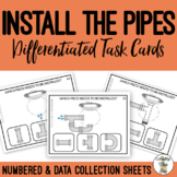 Install The Pipes Task Cards