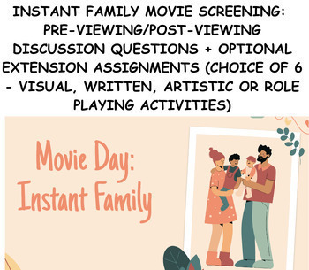 Preview of Instant Family Movie Discussion Questions/Individual + Group Activites