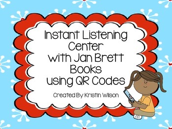 Preview of Instant Listening Center with Jan Brett Books using QR Codes