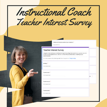 Preview of Instructional Coaching TEACHER INTEREST SURVEY