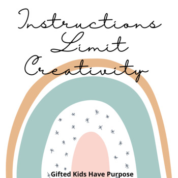 Preview of Instructions Limit Creativity - Gifted Kids Matter Series