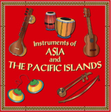 Instruments of Asia and The Pacific Islands