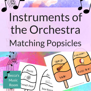 Preview of Instruments of the Orchestra Popsicle Matching Game | End of Year Music Centers