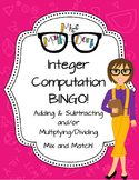 Integer Computation BINGO (add/subtract and/or multiply/divide)!