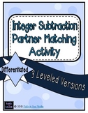 Subtracting Integers Partner Matching Activity - Differentiated