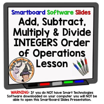 Preview of Add Subtract Multiply Divide INTEGERS Order of Operations Smartboard Lesson