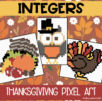 Preview of Integers/Number Systems 3-Leveled Thanksgiving Pixel Art | Middle School Math