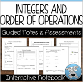 INTEGERS AND ORDER OF OPERATIONS - GUIDED NOTES AND ASSESSMENTS