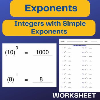 Preview of Integers with Simple Exponents - Exponents Worksheets - Evaluate the Exponents