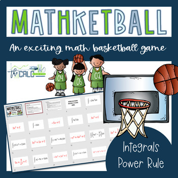 Preview of Integrals Power Rule Practice - Mathketball Game - Calculus