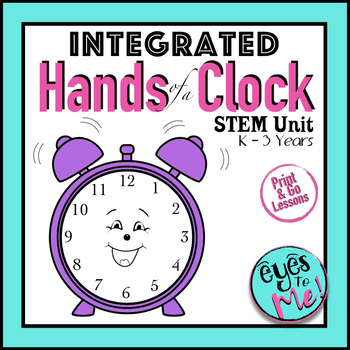 Preview of Integrated STEM Unit: Reading Time: Clocks: Hands on a Clock #Distance Learning