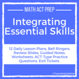 Integrating Essential Skills Unit - Math ACT Prep - Lesson