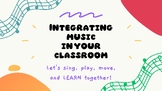 Integrating Music in Your Classroom