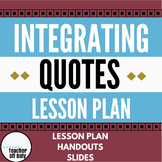 Integrating Quotes Lesson
