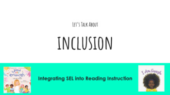 Preview of Integrating SEL into Reading Instruction - INCLUSION & Comparing Texts