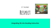 Integrating SEL into Reading Instruction - RESPECT - "Inte