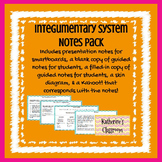 Integumentary System (Skin) Notes PowerPoint Pack & Kahoot!