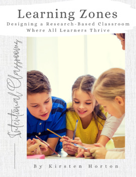 Preview of Intentional Classroom Design: Learning Zones