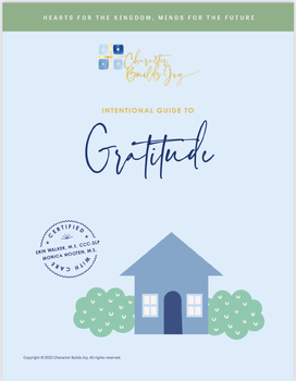 Preview of Faith Based-Intentional Parent/Teacher Guide to GRATITUDE