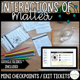 Interactions of Matter Exits Ticket Mini Checkpoints Print