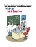 Interactions of Matter and Energy Unit Test