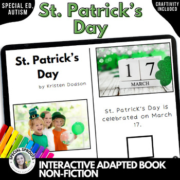 Preview of Interactive Adapted Book | Non-fiction St. Patrick's Day | Special Needs, SPED