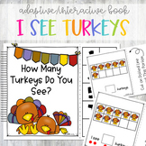 Interactive & Adaptive Book How Many Turkey's Pre-K  Speci