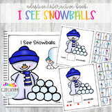 Interactive Adaptive Counting Book "I See Snowballs" Pre-K