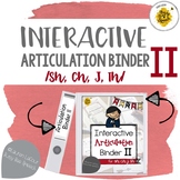 Interactive Articulation Binder 2: sh/ch/J/th