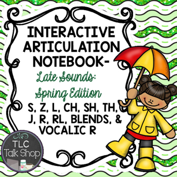 Preview of Interactive Articulation Notebook- Later Sounds: Spring Edition