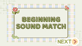 Interactive Beginning Sound Match