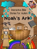 Interactive Bible Stories for Autism: NOAH'S ARK