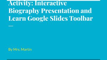 Preview of Interactive Biography Presentation and Learn Google Slides Toolbar