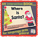 Christmas Interactive Book | Where is Santa? | WH- questio