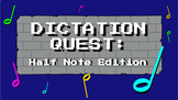 Interactive Digital Activity: Rhythm Dictation Quest (Half Note)