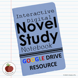 Novel Study Guide - Interactive Digital Notebook - Google 