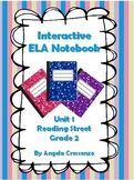 Interactive ELA Notebook for Reading Street, Grade 2, Unit 1