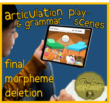 Preview of Interactive Final Morpheme Deletion Play Scenes  BOOM Cards™
