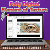 Interactive Google Slides - Element of Texture-Visual Art 