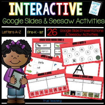 Preview of Interactive Google Slides & Seesaw Activities: Letters A-Z