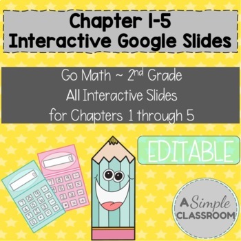 Preview of Ch. 1 - 5 *Interactive* Google Slides Bundle for Go Math Grade 2