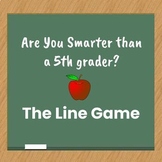 Interactive Line Game: Are You Smarter than a 5th Grader f