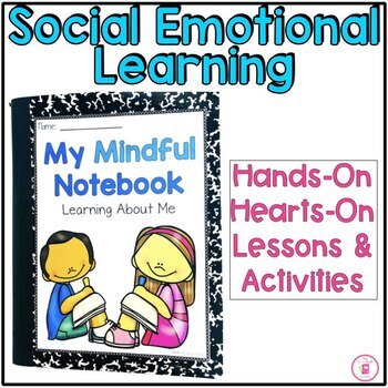 Interactive MINDFUL Notebook {Social Skills & Growth Mindset}