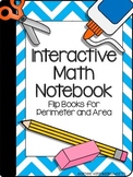 Interactive Math Notebook: Flip Books for Perimeter and Area